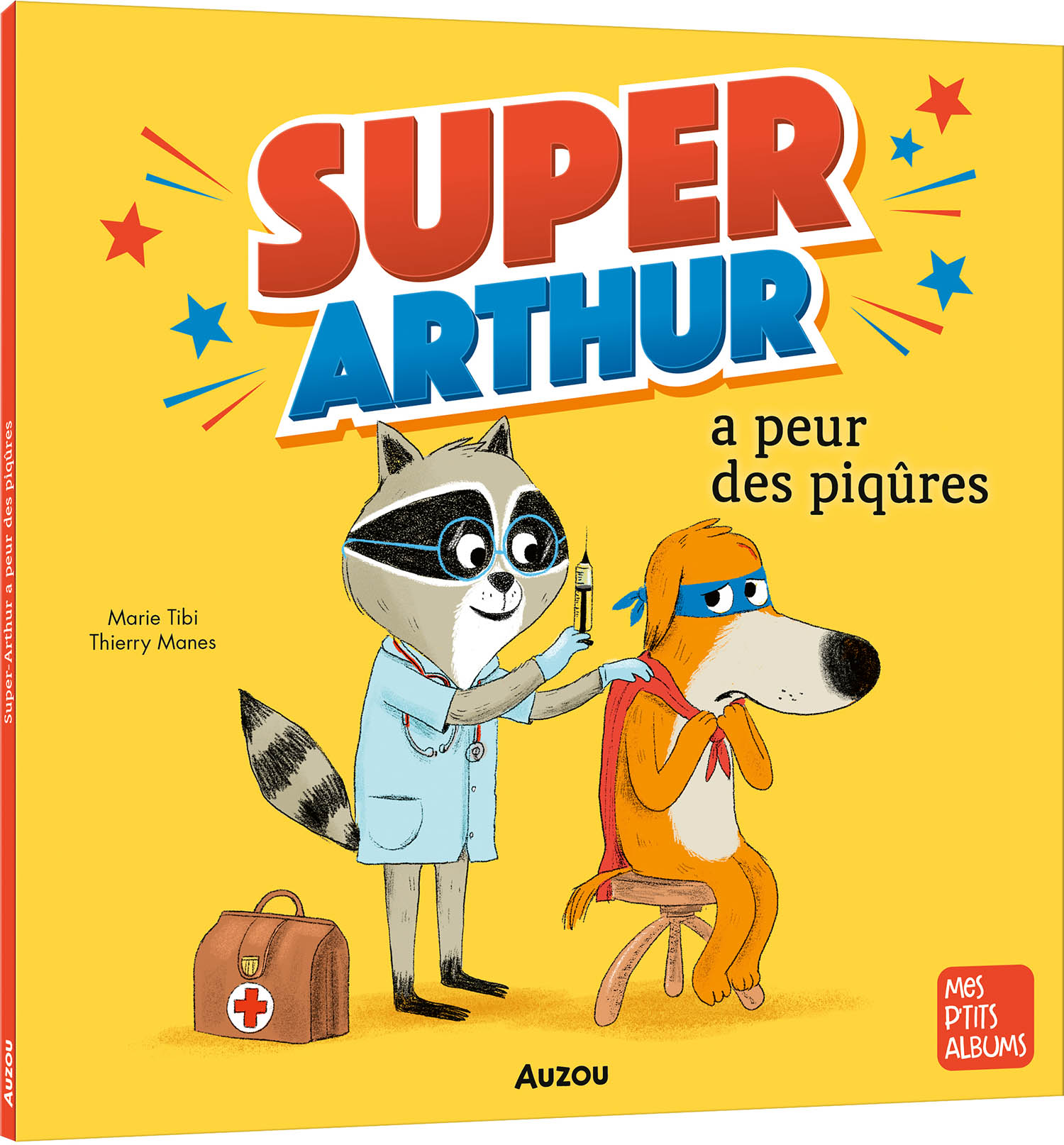 SUPER-ARTHUR A PEUR DES PIQURES SUPER-ARTHUR A PEUR DES PIQURES