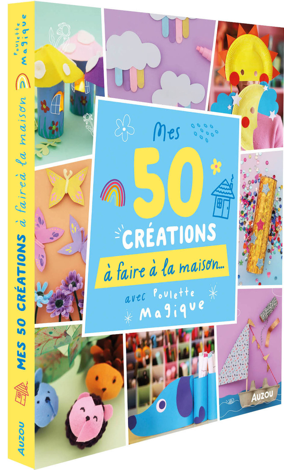 50 Créations À Faire À La Maison - Avec Poulette Magique