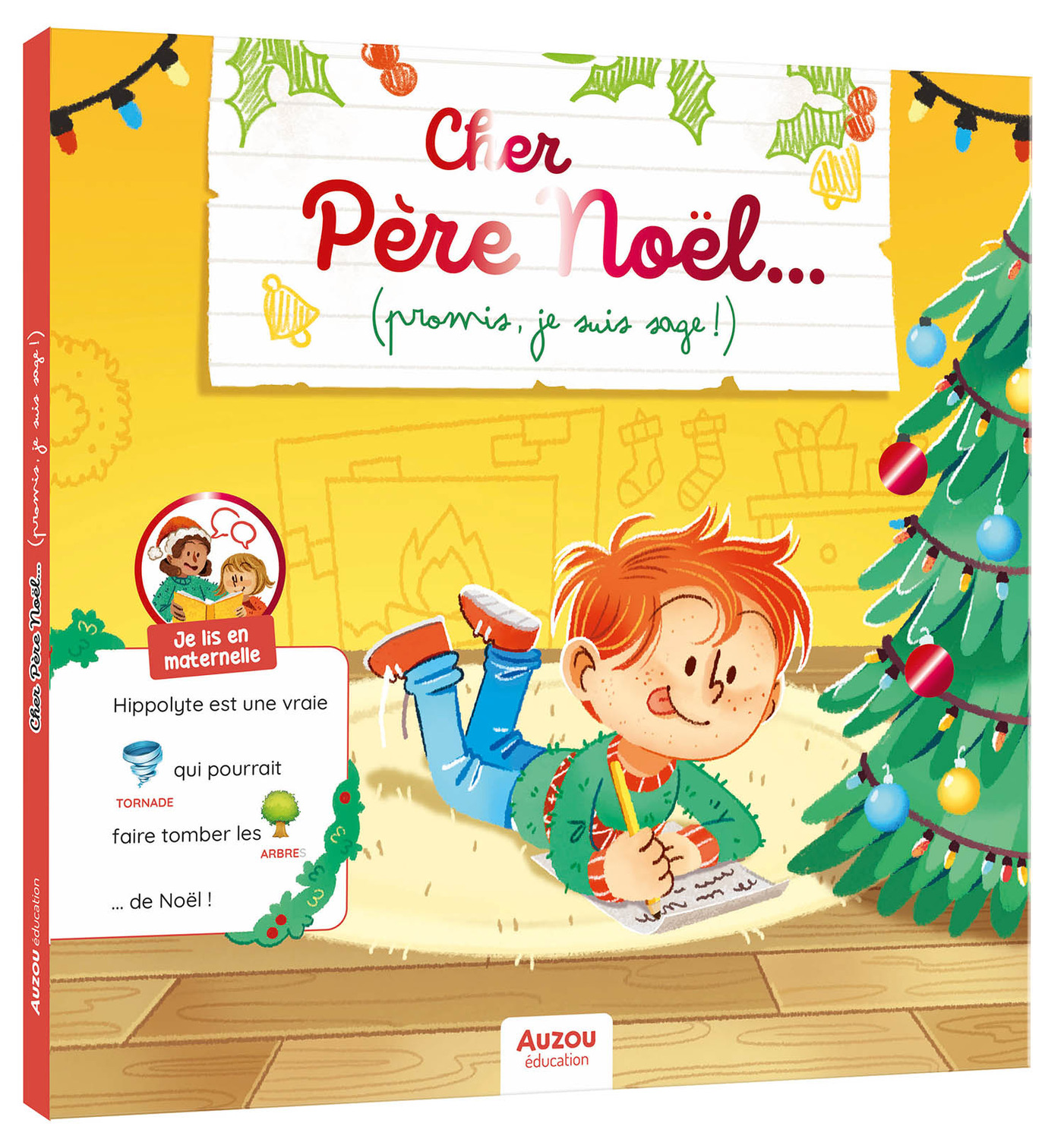 CHER PERE NOEL... (PROMIS, JE SUIS SAGE !) - JE LIS EN MATERNELLE