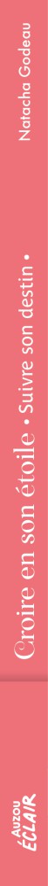 CROIRE EN SON ETOILE T4 - SUIVRE SON DESTIN 