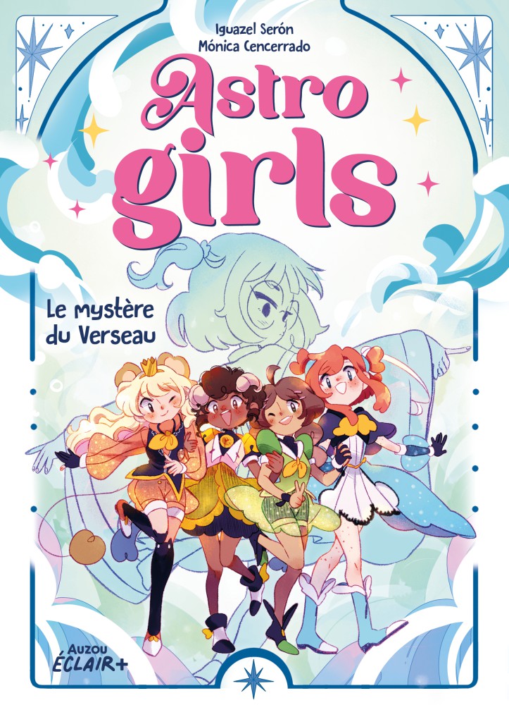 ASTROGIRLS T2 - LE MYSTERE DU VERSEAU  