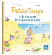 Petite Taupe et le concours de châteaux de sable