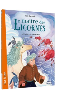 Le maître des licornes - les oiseaux guerriers