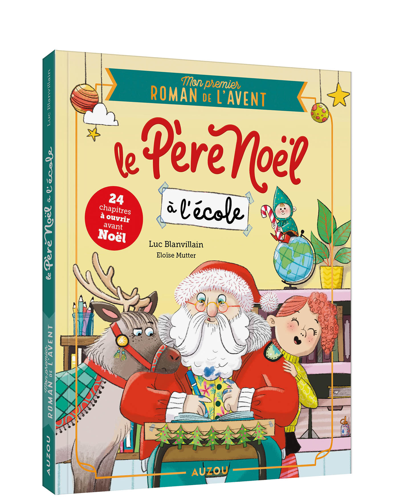 Le Père Noël À L'école  - Mon Premier Roman De L'avent -