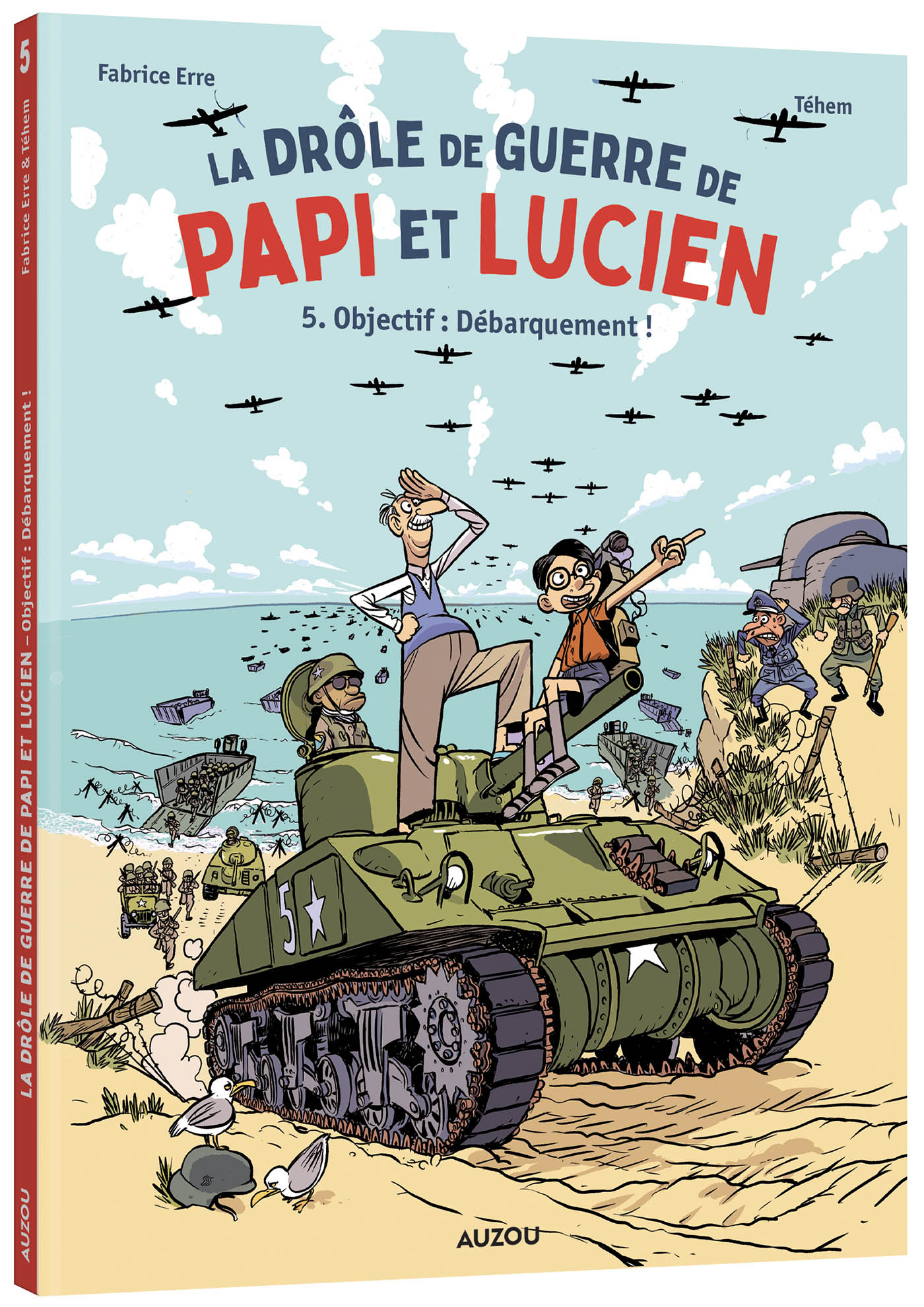 DIRECTION : DEBARQUEMENT ! LA DROLE DE GUERRE DE PAPI & LUCIEN
