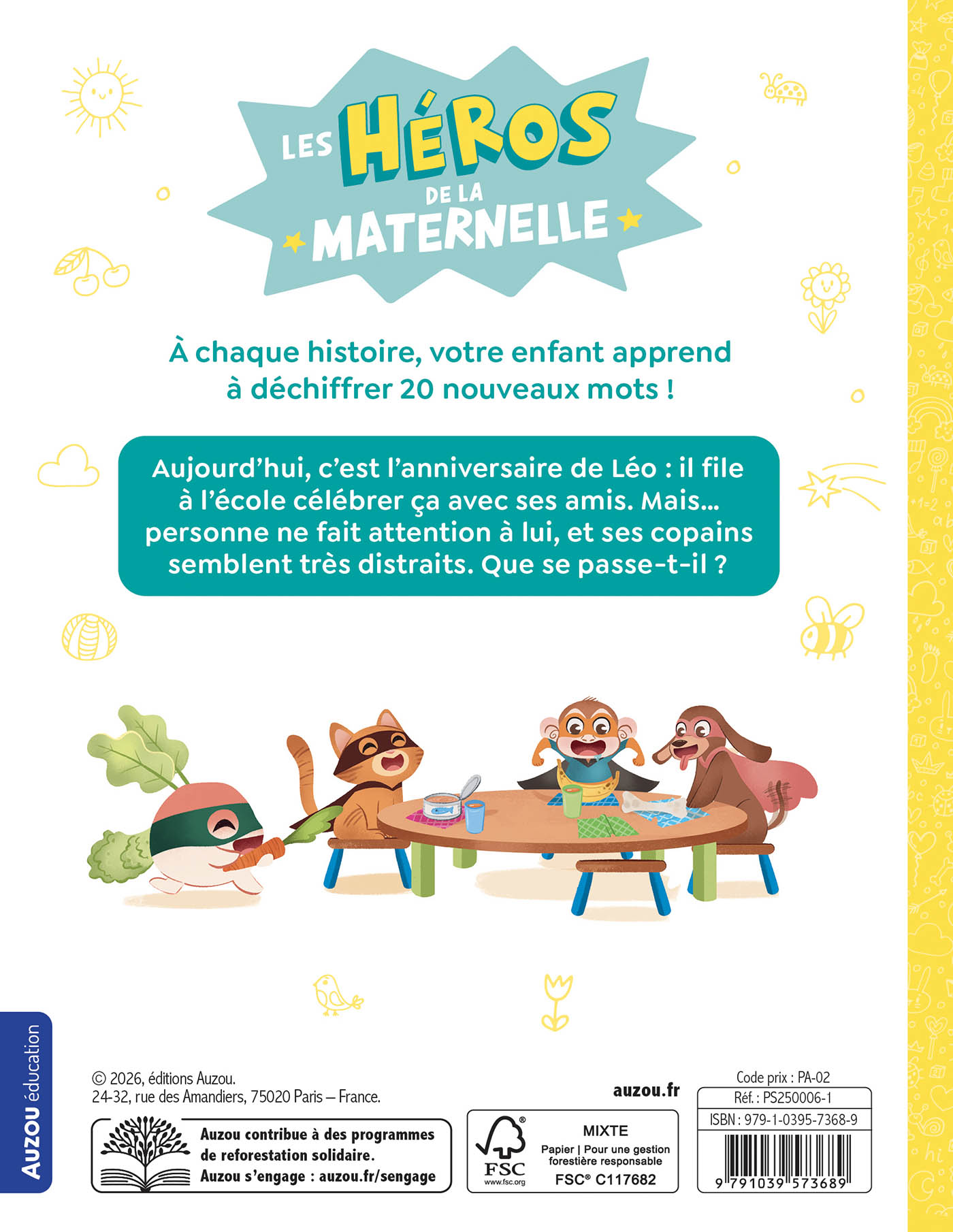 UN ANNIVERSAIRE MOUVEMENTE - LES HEROS DE LA MATERNELLE