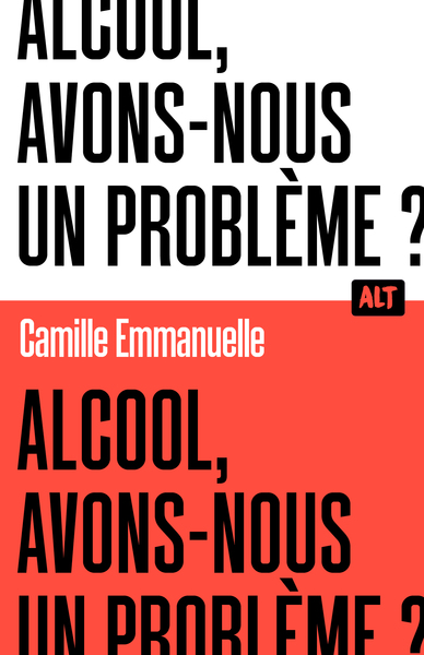 ALCOOL, AVONS-NOUS UN PROBLEME ? 
