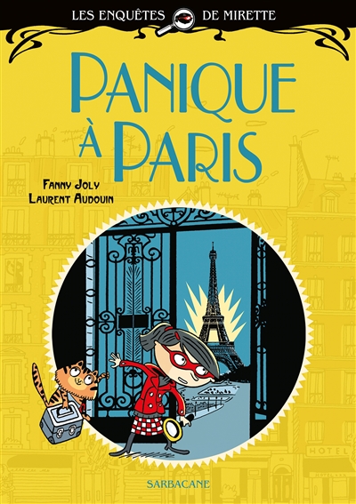 PANIQUE A PARIS - LES ENQUETES DE MIRETTE PANIQUE A PARIS - LES ENQUETES DE MIRETTE