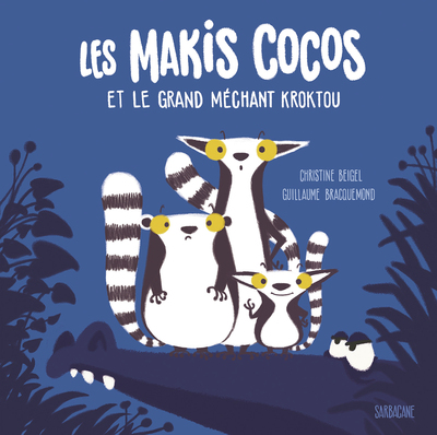 LES MAKIS COCOS ET LE GRAND MECHANT KROKTOU
