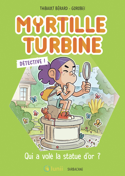 MYRTILLE TURBINE DETECTIVE - QUI A VOLE LA STATUE D