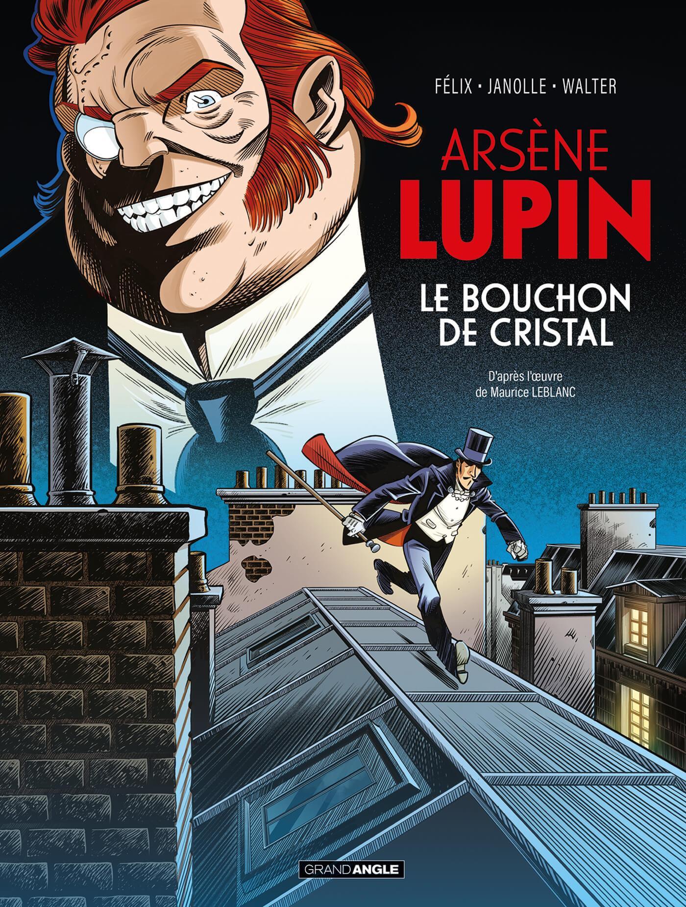 ARSENE LUPIN - LE BOUCHON DE CRISTAL - HISTOIRE COMPLETE