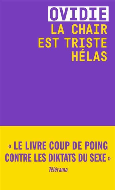 LA CHAIR EST TRISTE HELAS