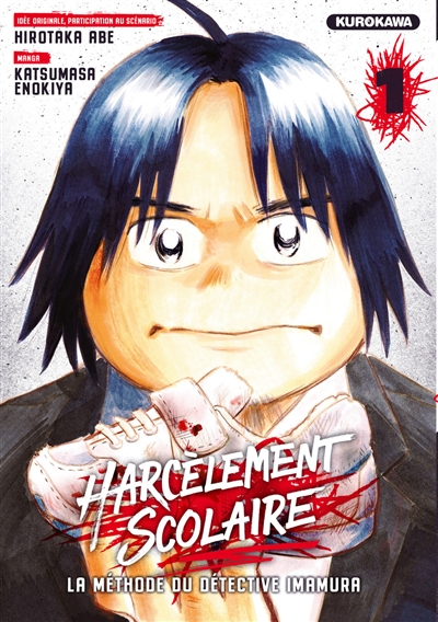 HARCELEMENT SCOLAIRE : LA METHODE DU DETECTIVE IMAMURA T1