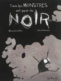TOUS LES MONSTRES ONT PEUR DU NOIR
