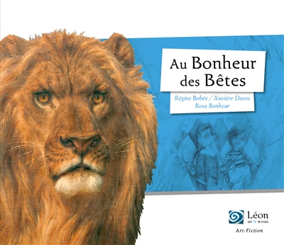 AU BONHEUR DES BETES : UN VOYAGE DANS LES OEUVRES DE ROSA BONHEUR