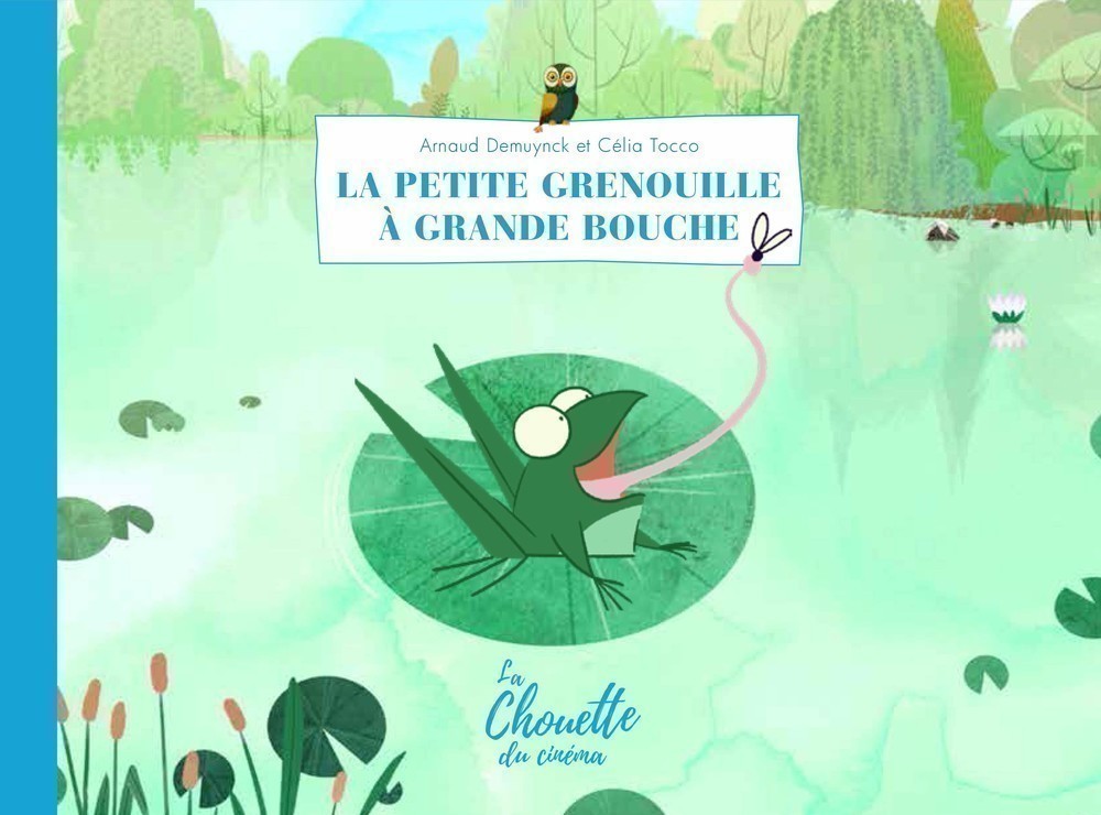 LA PETITE GRENOUILLE A GRANDE BOUCHE