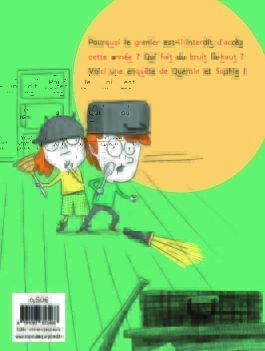 LES ENQUETES DE QUENTIN ET SOPHIE T1 (DES PAS DANS LE GRENIER) LES ENQUETES DE QUENTIN ET SOPHIE T1 (DES PAS DANS LE GRENIER)