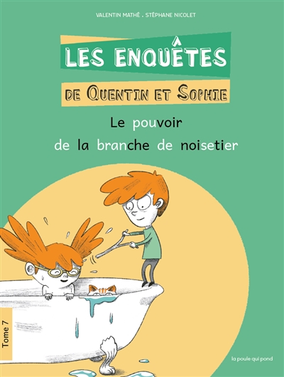 LES ENQUETES DE QUENTIN ET SOPHIE T7 (LE POUVOIR DE LA BRANCHE DE NOISETIER)