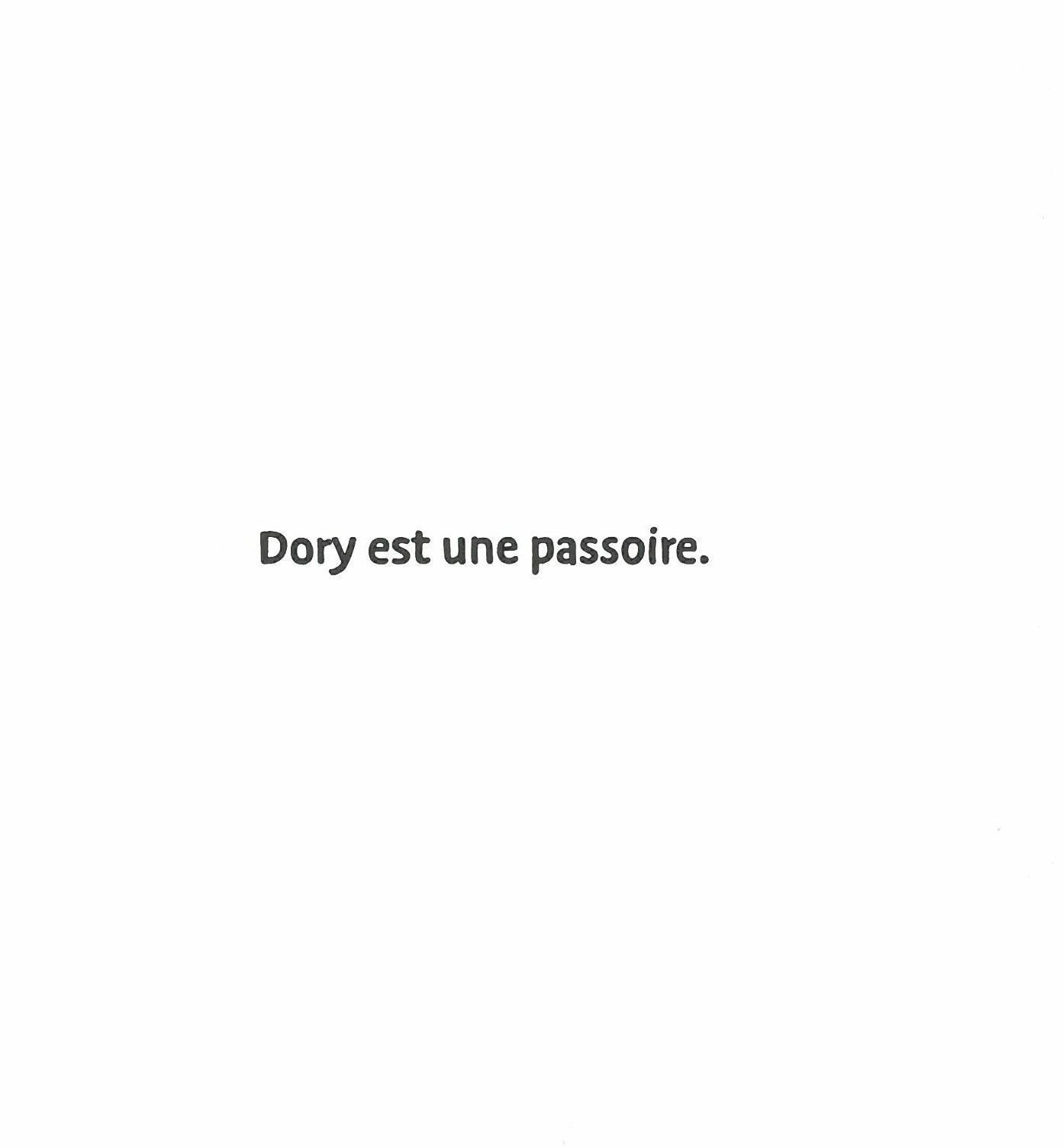 DORY LA PASSOIRE A DES TROUS DE MEMOIRE DORY LA PASSOIRE A DES TROUS DE MEMOIRE
