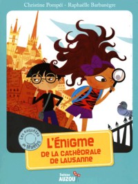 Les enquêtes de maëlys - L'énigme de la cathédrale de lausanne