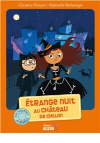 Les enquêtes de maëlys - Étrange nuit au château de chillon