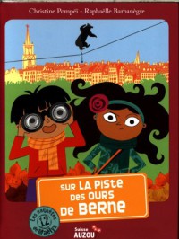 Les enquêtes de maëlys - Sur la piste des ours de berne