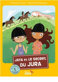 Les enquêtes de maëlys - Jaya et le secret du jura