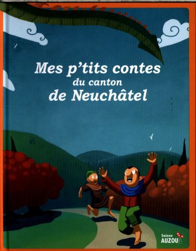 Mes P'tits Contes Du Canton De Neuchâtel