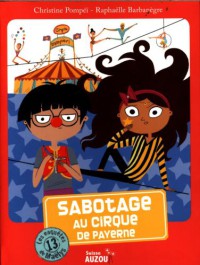Les enquêtes de maëlys - Sabotage au cirque de payerne