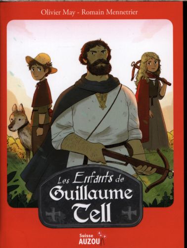 Les Enfants De - Les Enfants De Guillaume Tell