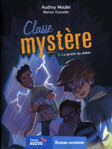 Classe Mystère - La Grotte Du Diable