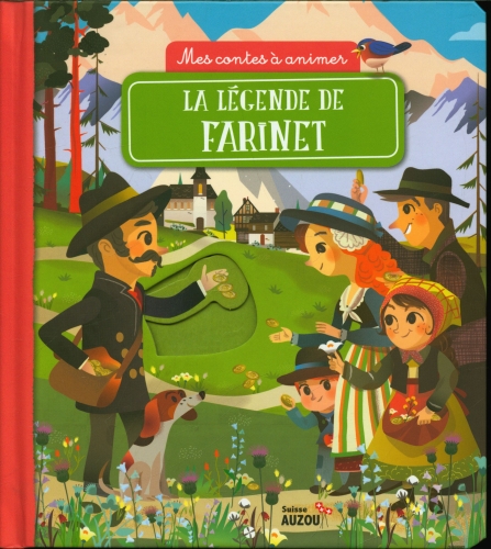 Mes Contes À Animer - La Légende De Farinet