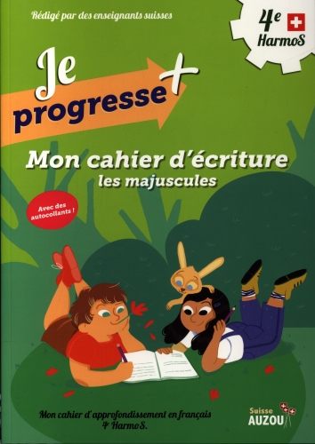 Mon Cahier D'écriture : Les Majuscules 4E Harmos