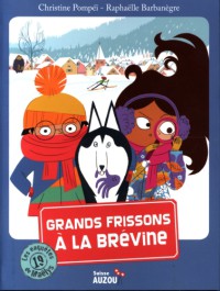 Les enquêtes de maëlys - Grands frissons à la brévine