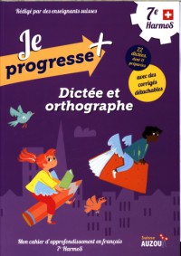 Dictée et orthographe 7e harmos