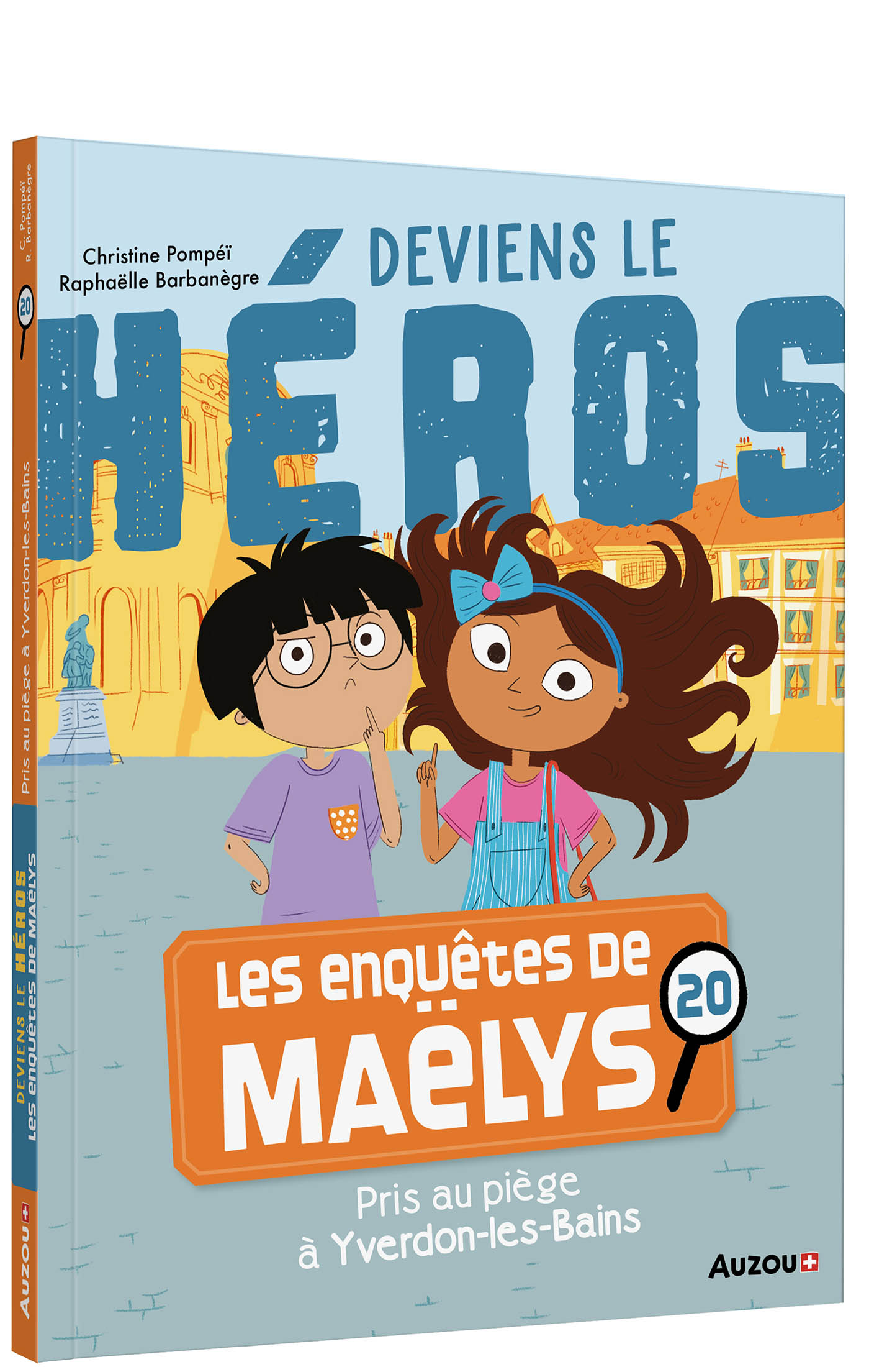 Deviens Le Héros - Deviens Le Héros Avec Maëlys À Yverdon Deviens Le Héros - Deviens Le Héros Avec Maëlys À Yverdon