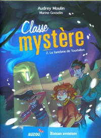 Classe mystère - Le fantîme de tourbillon