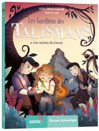 Les gardiens des talismans - Les racines du cervin