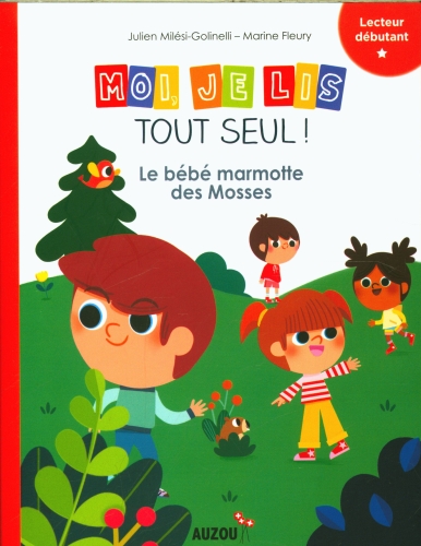 Moi Je Lis Tout Seul - Le Bébé Marmotte Des Mosses Moi Je Lis Tout Seul - Le Bébé Marmotte Des Mosses