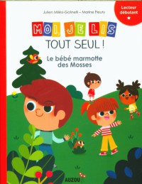 Moi je lis tout seul - Le bébé marmotte des mosses