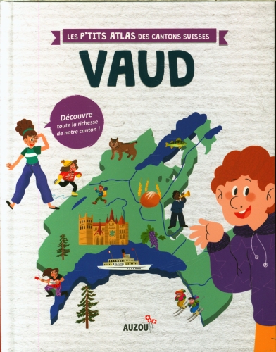 Le P'tit Atlas Du Canton De Vaud