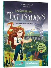 Les gardiens des talismans - L'ombre du creux-du-van