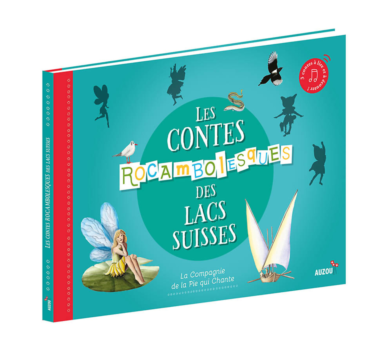 Les Contes Rocambolesques Des Lacs Suisses