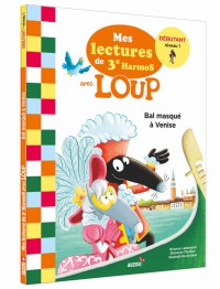 Mes lectures du cp avec loup - Bal masqué à venise