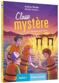 Classe mystère - La cité disparue du léman