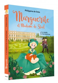 Marguerite et madame de staël - Le complot du club helvétique