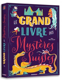 Le grand livre des mystères suisses