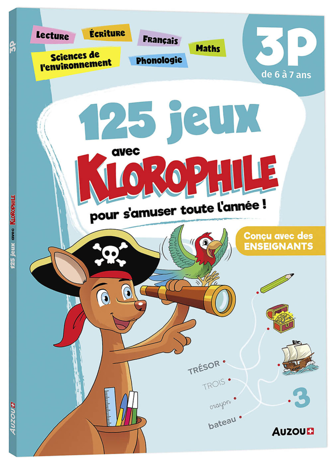 125 Jeux Avec Klorophile Pour S'amuser Toute L'année ! : 3P