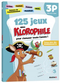 125 jeux avec klorophile pour s'amuser toute l'année ! : 3p