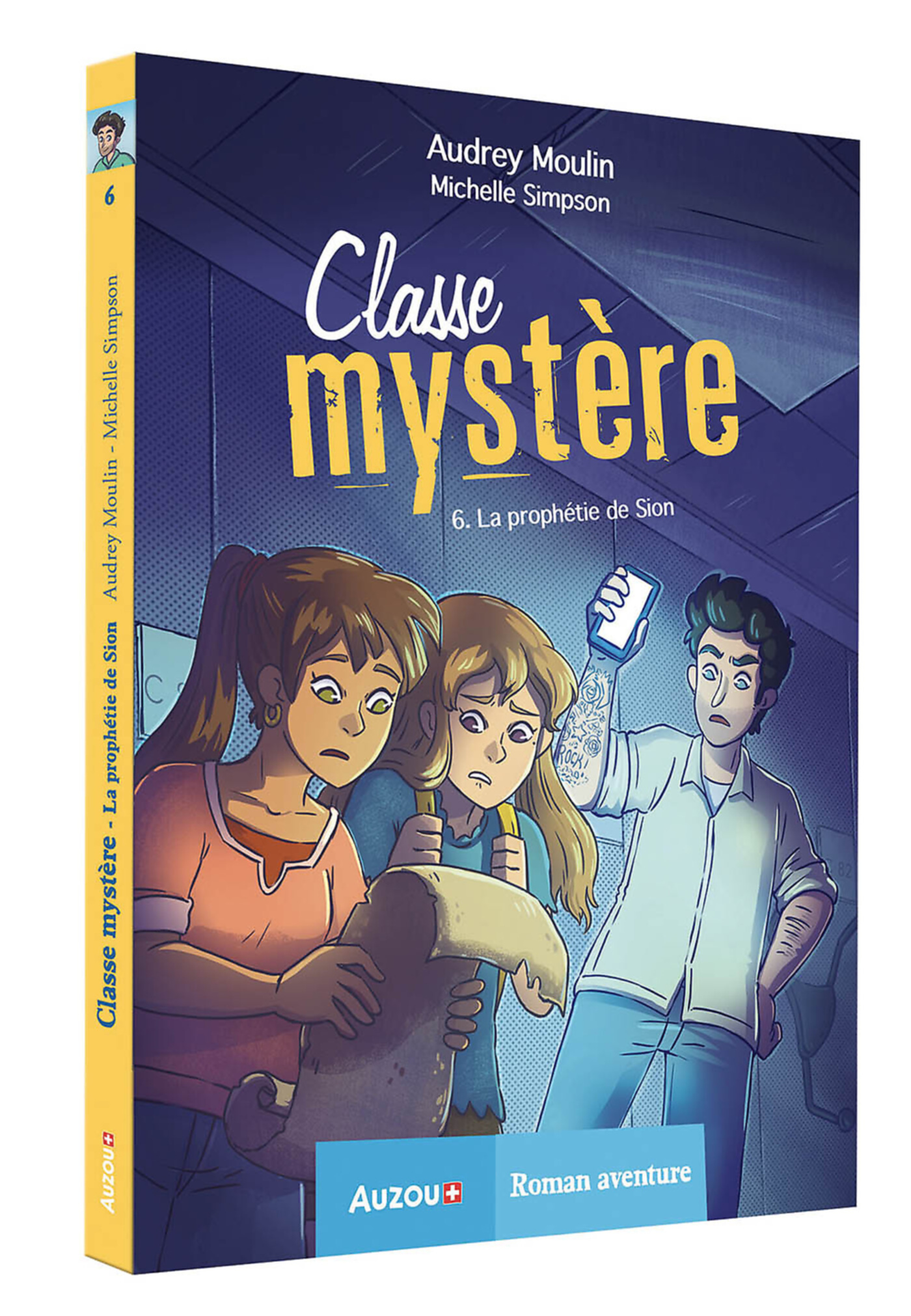 Classe Mystère - La Prophétie De Sion